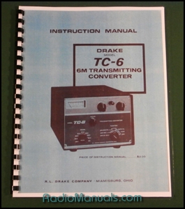 Drake TC-6 Instruction Manual: 11" X 17" Foldout Schematic Drake TC-6 Instruction Manual: 11" X 17" Foldout Schematic